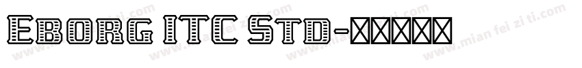 Eborg ITC Std字体转换